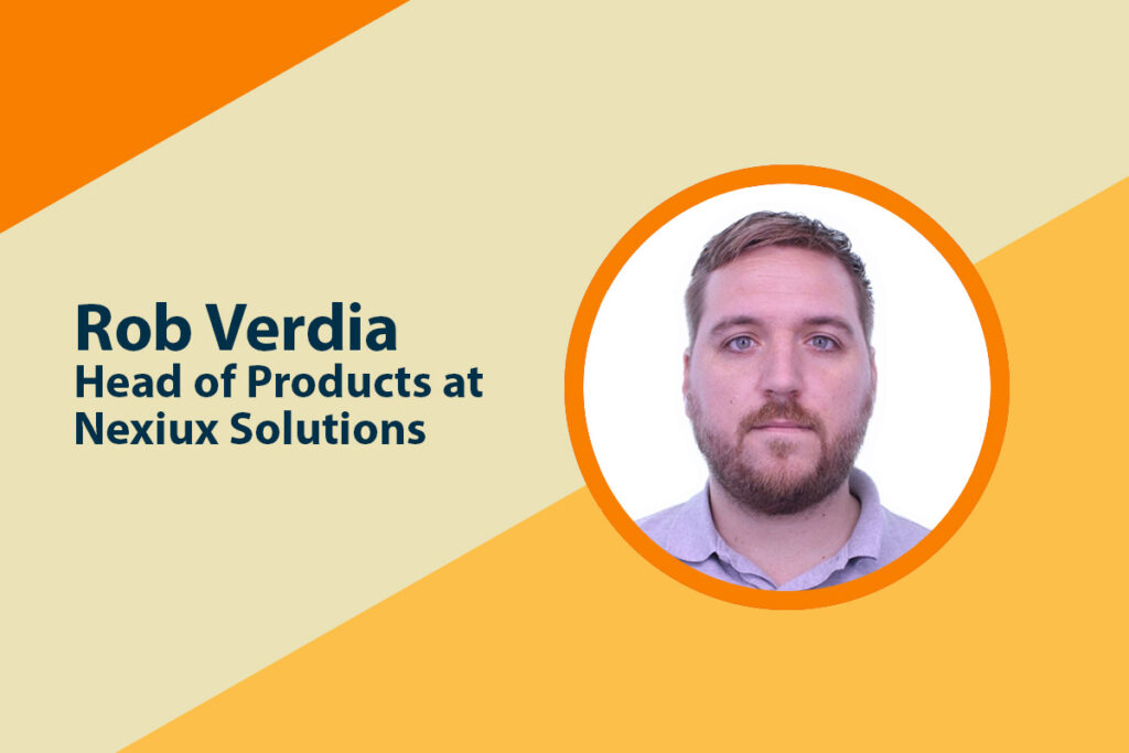 Interview mit dem Mann der Woche, Rob Verdia, Head of Products bei Nexiux Solutions0 (0)